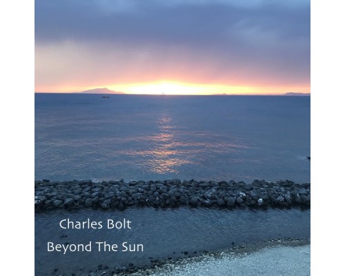 Charles Bolt - Beyond the Sun