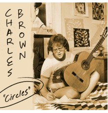 Charles Brown - Circles