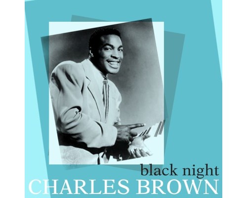 Charles Brown - Black Night