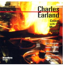 Charles Earland - Cookin' with the Mighty Burner