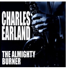 Charles Earland - The Almighty Burner