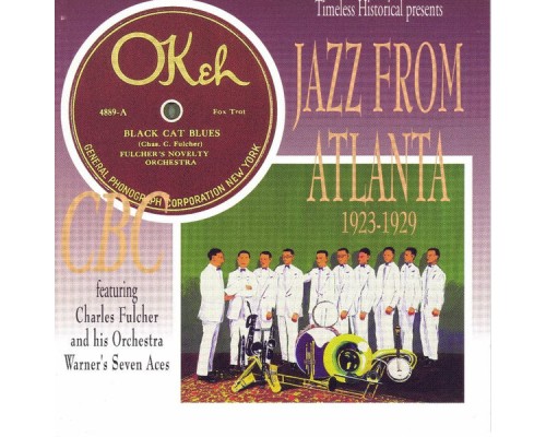 Charles Fulcher and His Orchestra & Warner's Seven Aces - Jazz from Atlanta 1923 - 1929