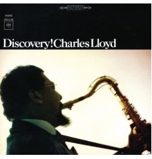 Charles Lloyd - Discovery!