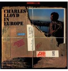 Charles Lloyd Quartet - Charles Lloyd In Europe
