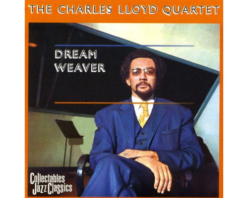 Charles Lloyd Quartet - Dream Weaver Charles Lloyd Quartet - Dream Weaver
