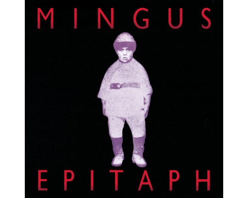 Charles Mingus - Epitaph