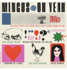 Charles Mingus - Oh Yeah