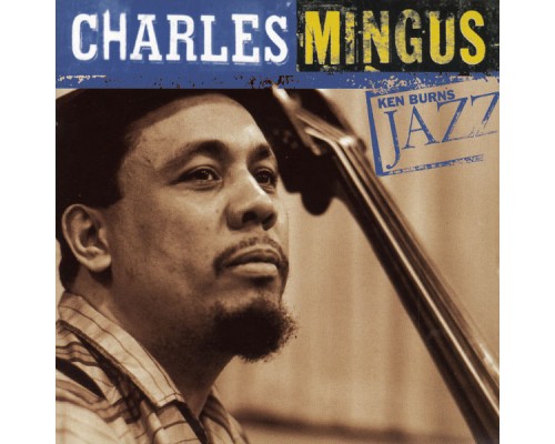 Charles Mingus - The Definitive Charles Mingus - The Definitive