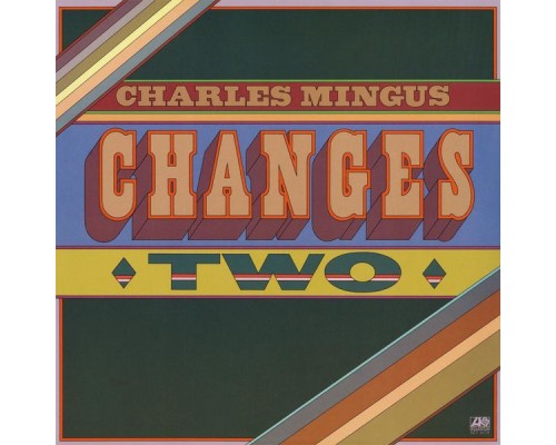 Charles Mingus - Changes Two