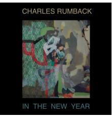 Charles Rumback - In the New Year