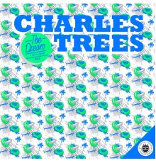 Charles Trees - The Dream