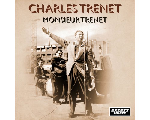 Charles Trenet - Monsieur Trenet