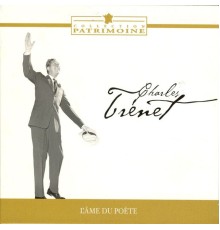 Charles Trenet - L'âme du poete