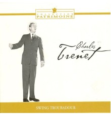 Charles Trenet - Swing troubadour