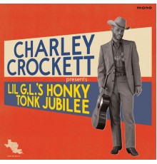 Charley Crockett - Lil G.L.'s Honky Tonk Jubilee
