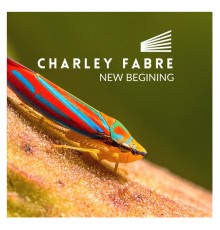 Charley Fabre - New Beginning