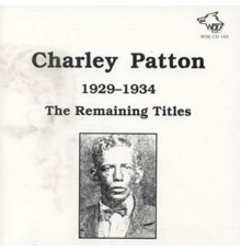 Charley Patton - Charley Patton 1929-1934