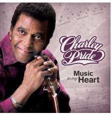 Charley Pride - Music in My Heart