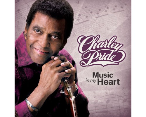 Charley Pride - Music in My Heart Charley Pride - Music in My Heart