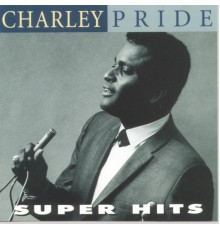 Charley Pride - Super Hits