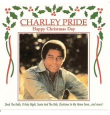 Charley Pride - Happy Christmas Day