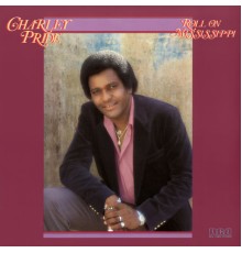 Charley Pride - Roll On Mississippi