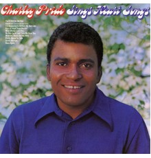 Charley Pride - Sings Heart Songs