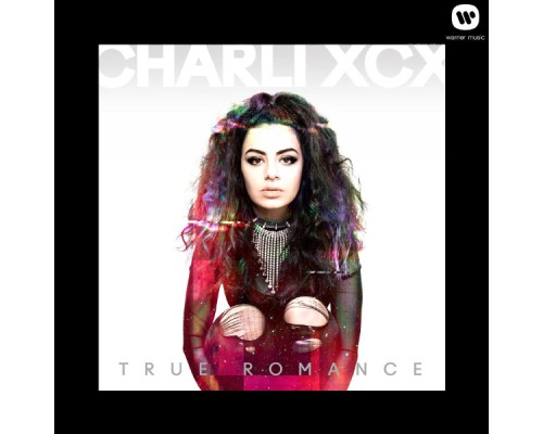 Charli XCX - True Romance  (Deluxe)