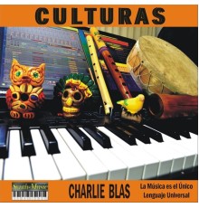 Charlie Blas - Culturas