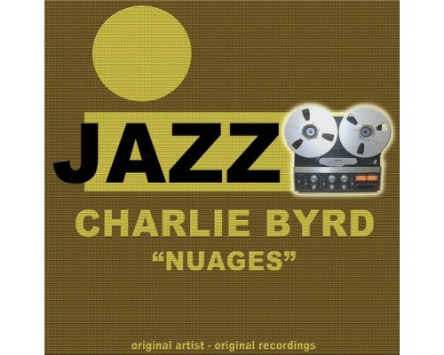 Charlie Byrd - Nuages