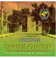 Charlie Chaplin - Freedom