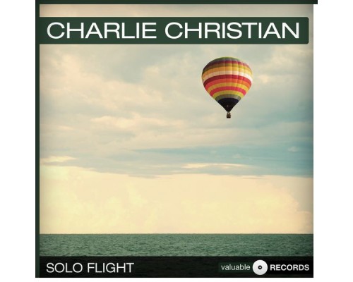 Charlie Christian - Solo Flight (Remastered)