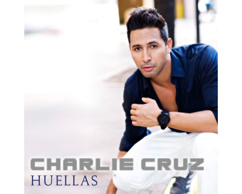 Charlie Cruz - Huellas