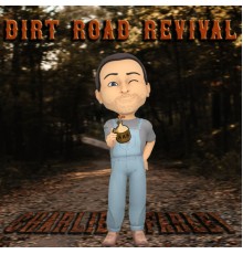 Charlie Farley - Dirt Road Revival