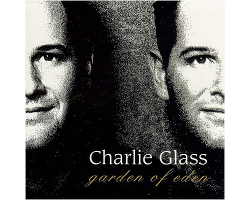 Charlie Glass - Garden of Eden