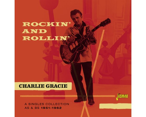 Charlie Gracie - Rockin' and Rollin'