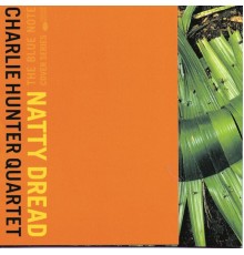 Charlie Hunter - Natty Dread