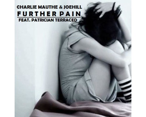 Charlie Mauthe - Further Pain