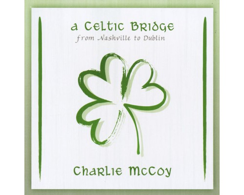 Charlie McCoy - A Celtic Bridge