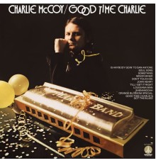 Charlie McCoy - Good Time Charlie