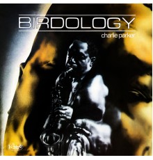 Charlie Parker - Birdology