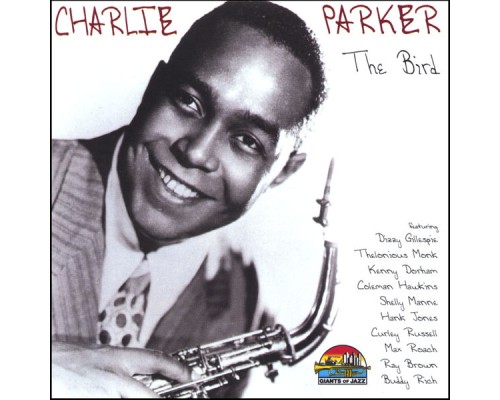 Charlie Parker - The Bird