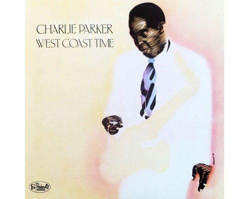 Charlie Parker - West Coast Time