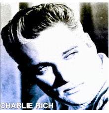 Charlie Rich - That's Rich