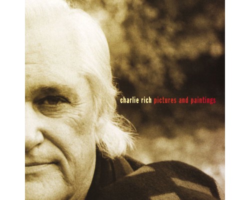 Charlie Rich - Pictures And Paintings