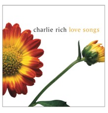 Charlie Rich - Love Songs