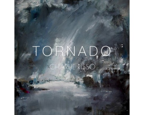 Charlie Risso - Tornado