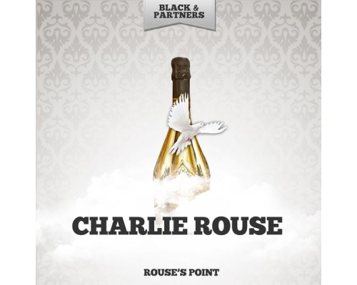 Charlie Rouse - Rouse's Point