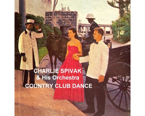 Charlie Spivak - Country Club Dance