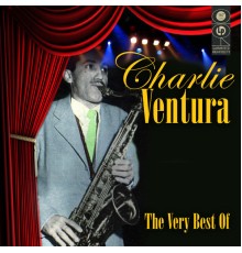 Charlie Ventura - The Very Best Of